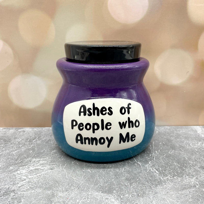 Sayings Jar Ashes of People who Annoy Me