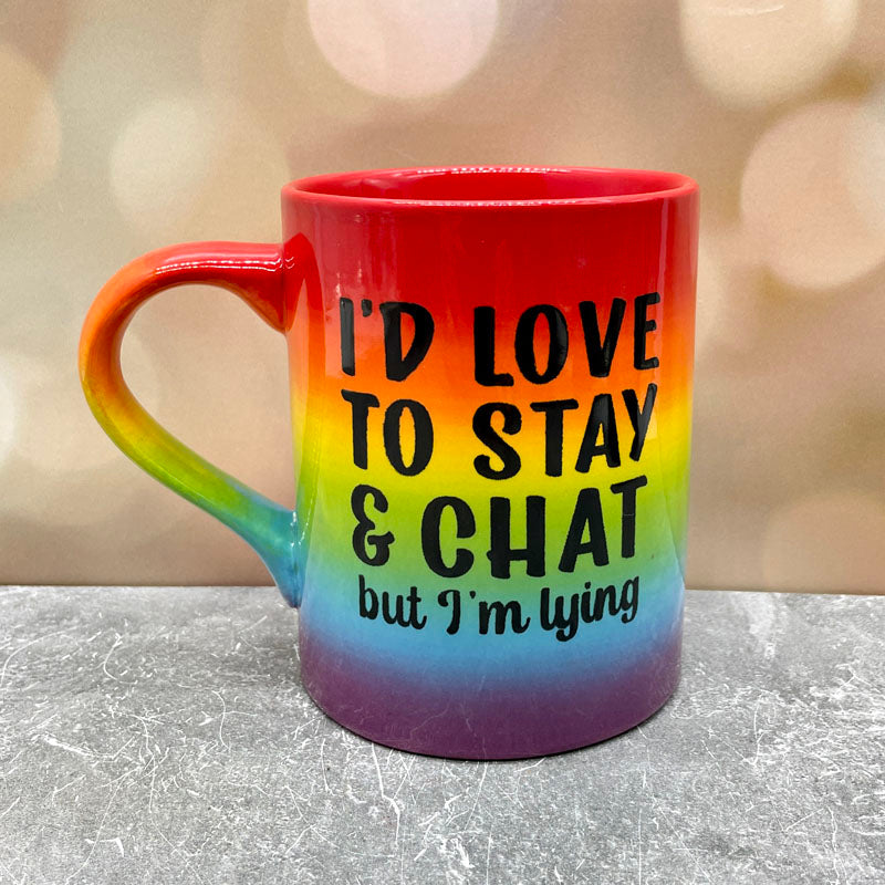 Love to Stay and Chat Rainbow Mug & Other Options