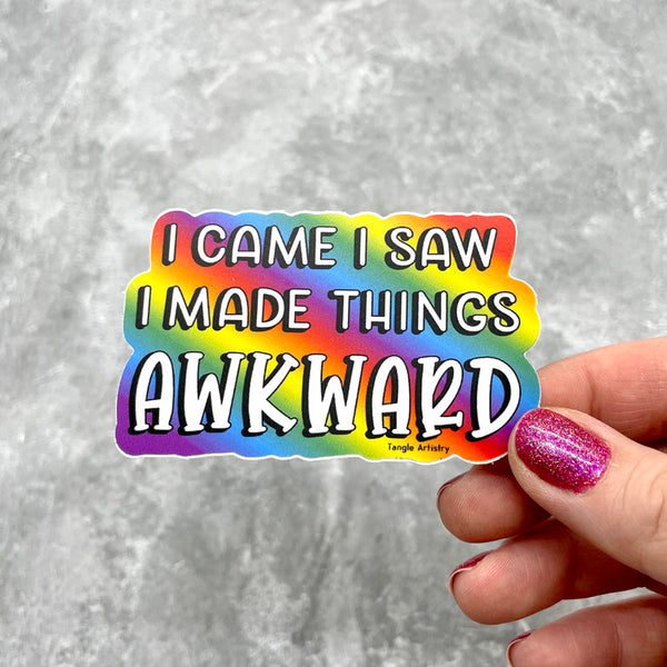 Made Things Awkward Sticker - Tangle Artistry